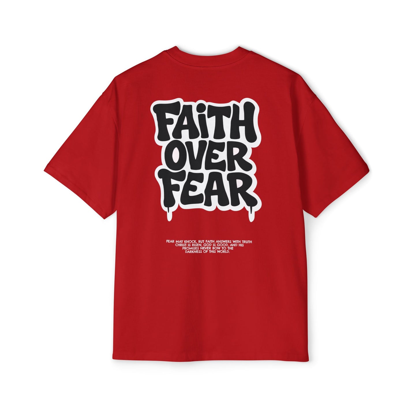 Faith Over Fear – Heavy Oversized Tee