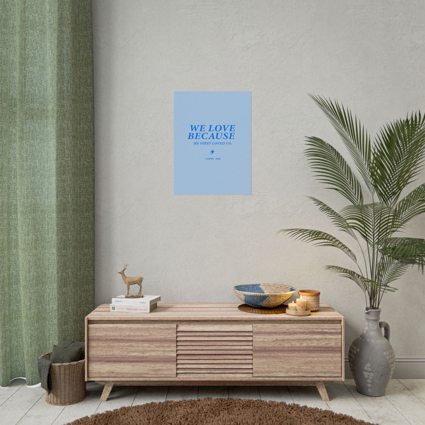 Divine Love: We Love Because He First Loved Us - 1 John 4:19 Poster