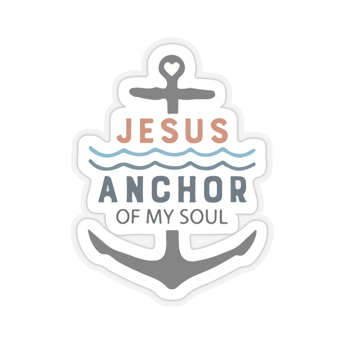 Jesus: Anchor of My Soul - Sticker