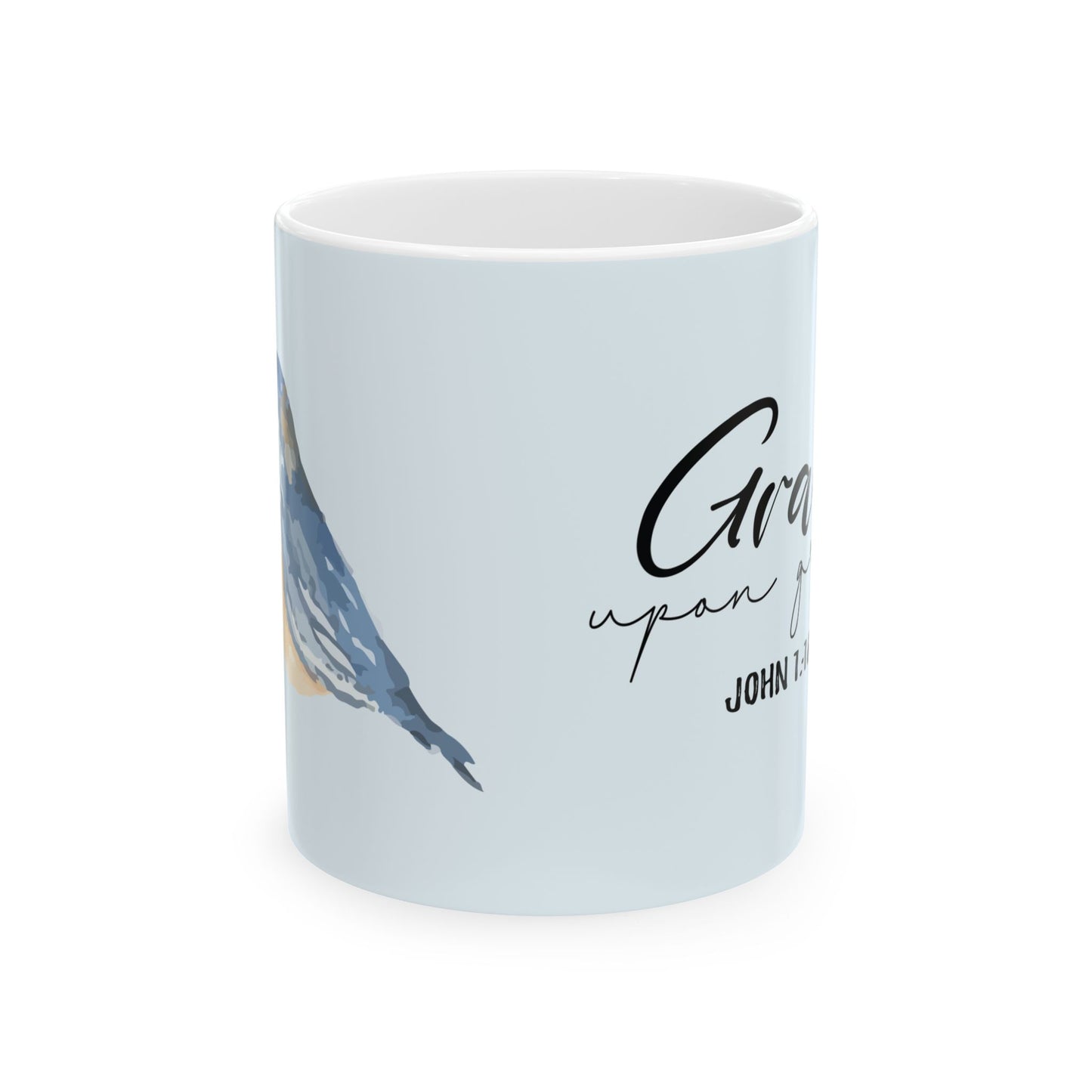 Grace Upon Grace - Ceramic Mug