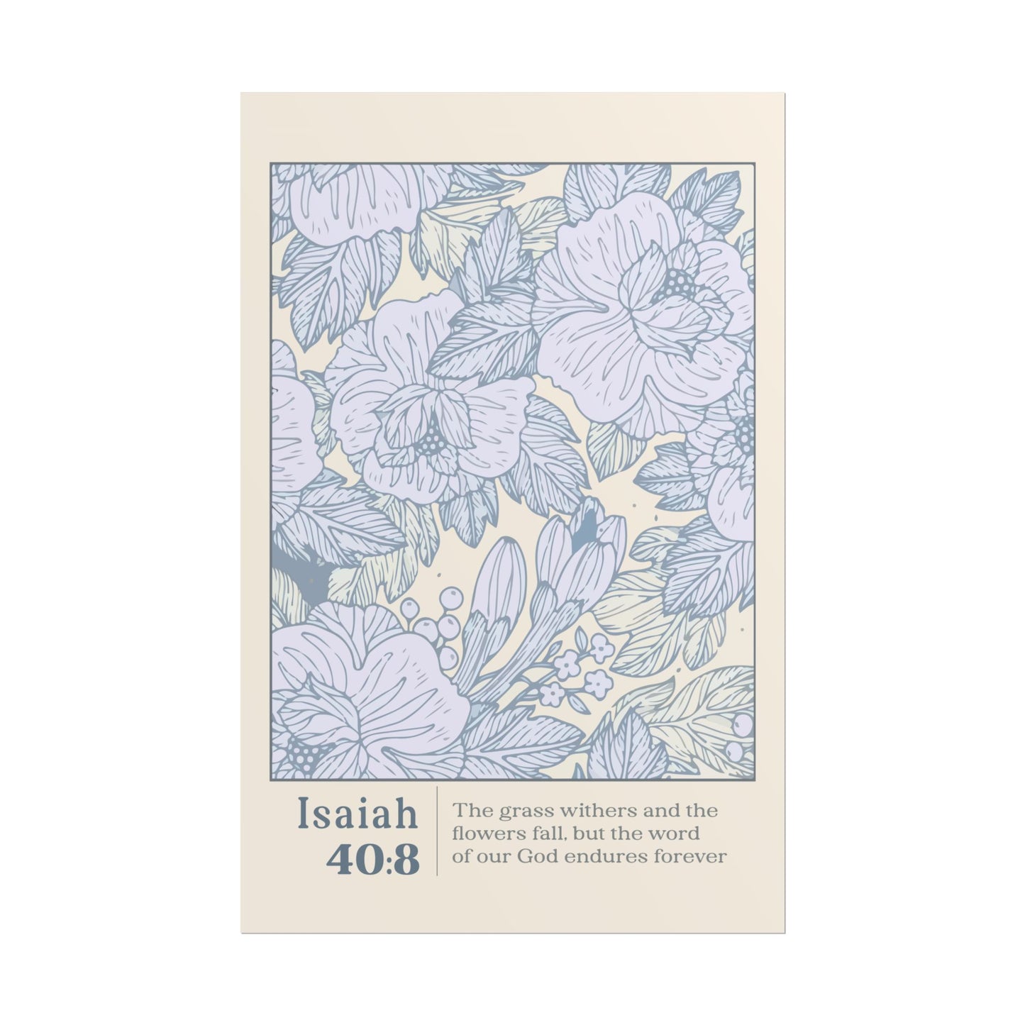 Isaiah 40:8 Christian Poster - "The Word of Our God Endures Forever"