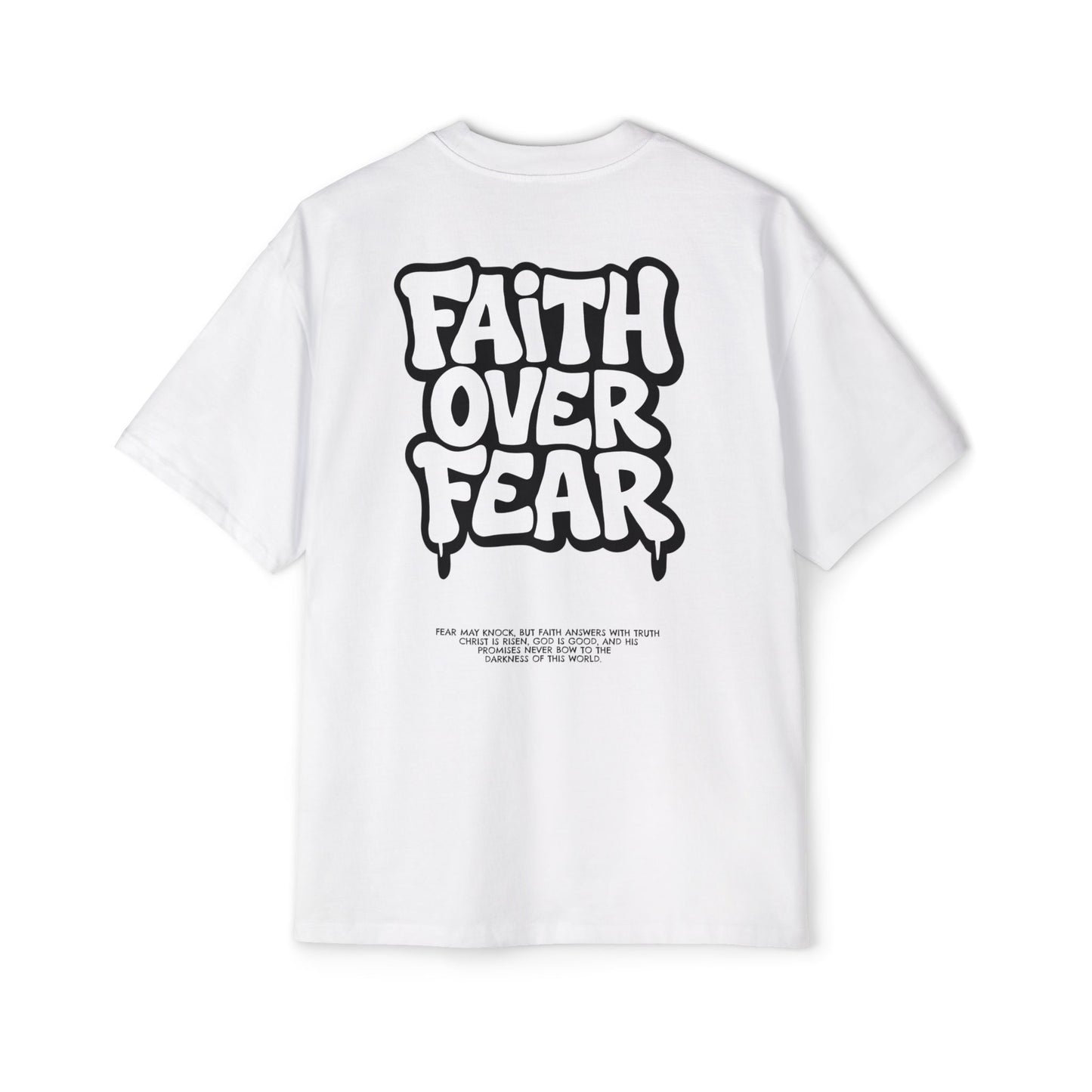 Faith Over Fear – Heavy Oversized Tee