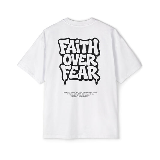 Faith Over Fear – Heavy Oversized Tee