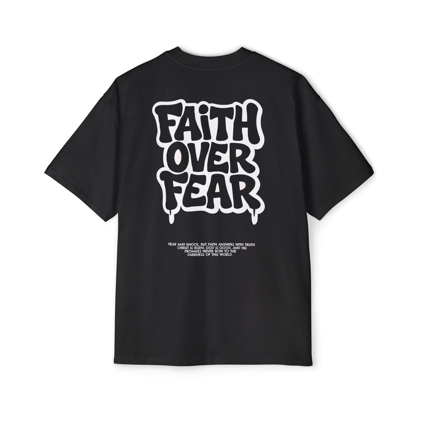 Faith Over Fear – Heavy Oversized Tee