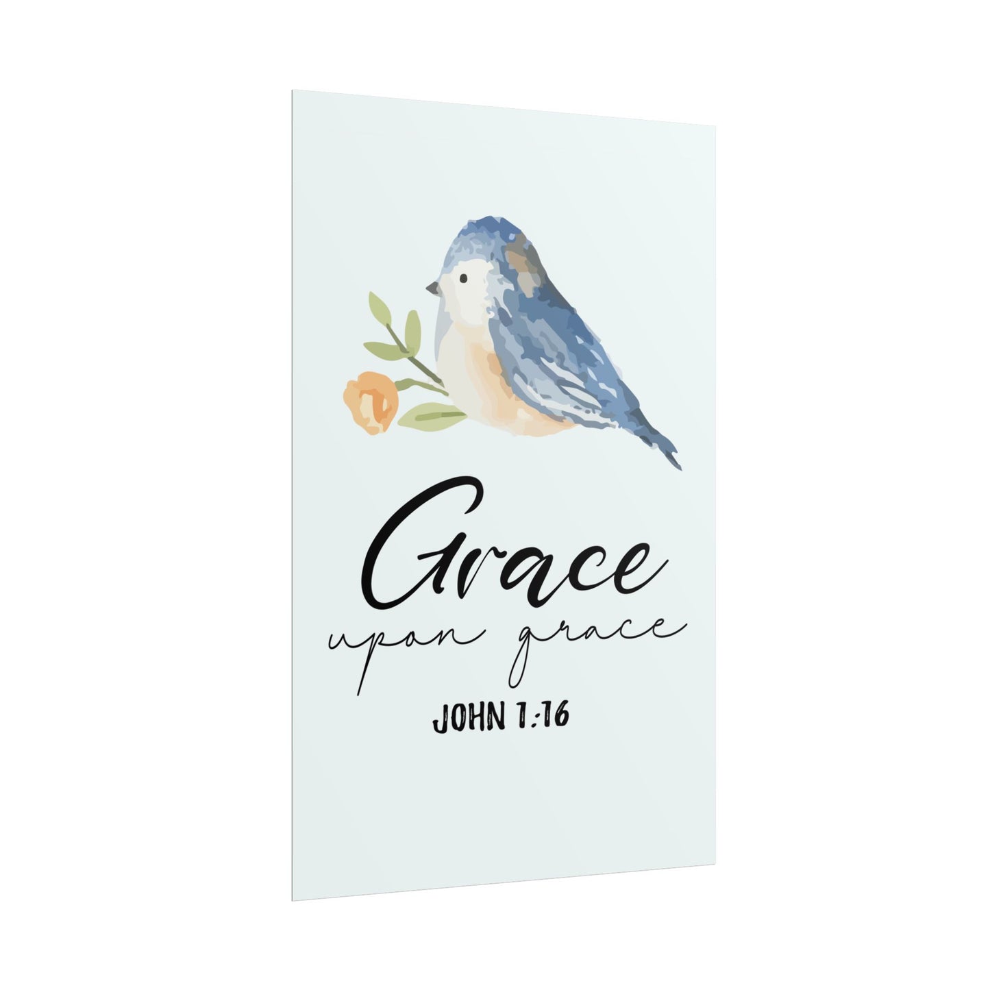 Grace Upon Grace - John 1:16 Poster