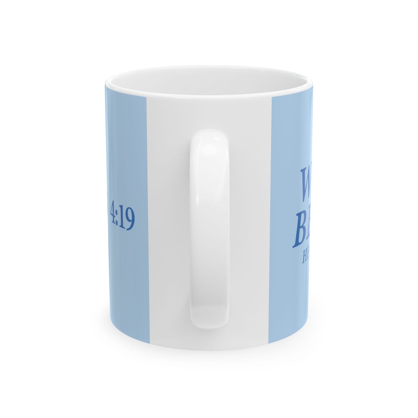 Inspiring Ceramic Mug - "We Love Because He First Loved Us"