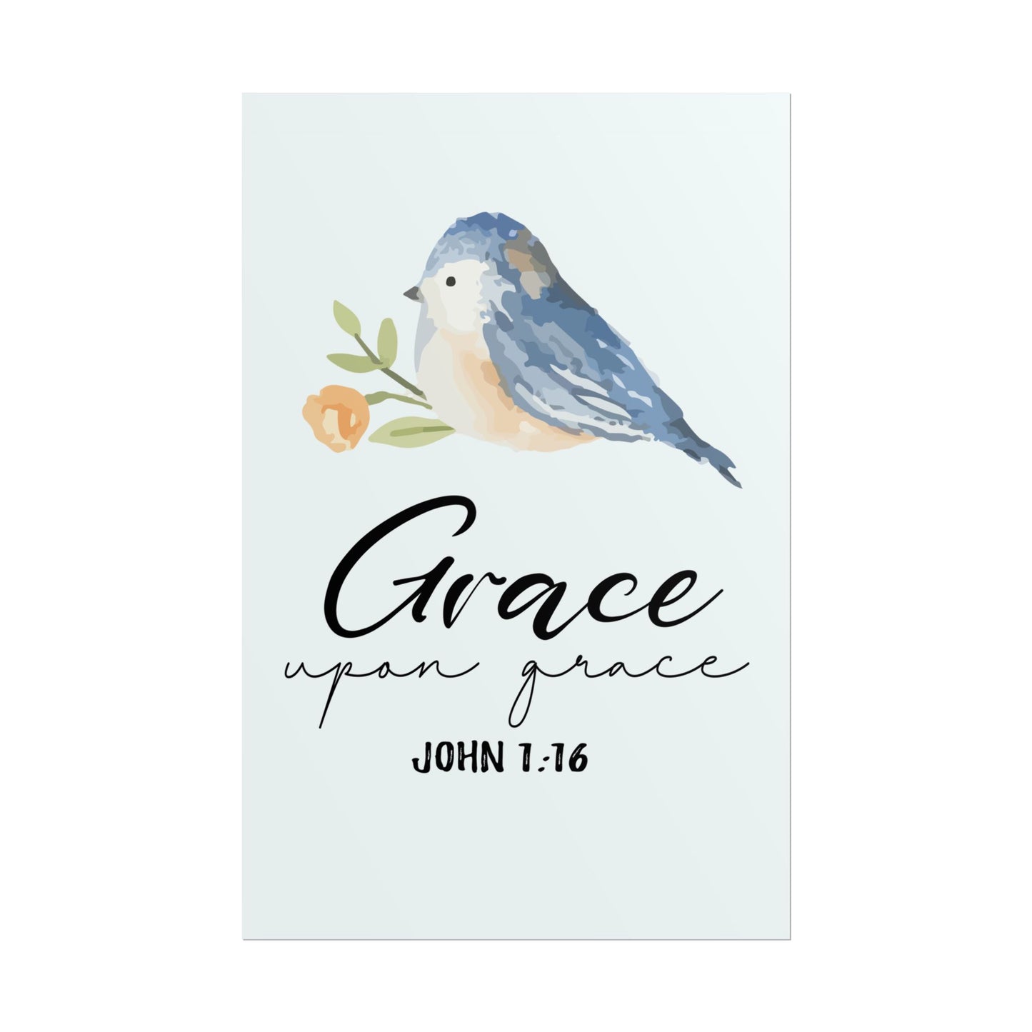 Grace Upon Grace - John 1:16 Poster