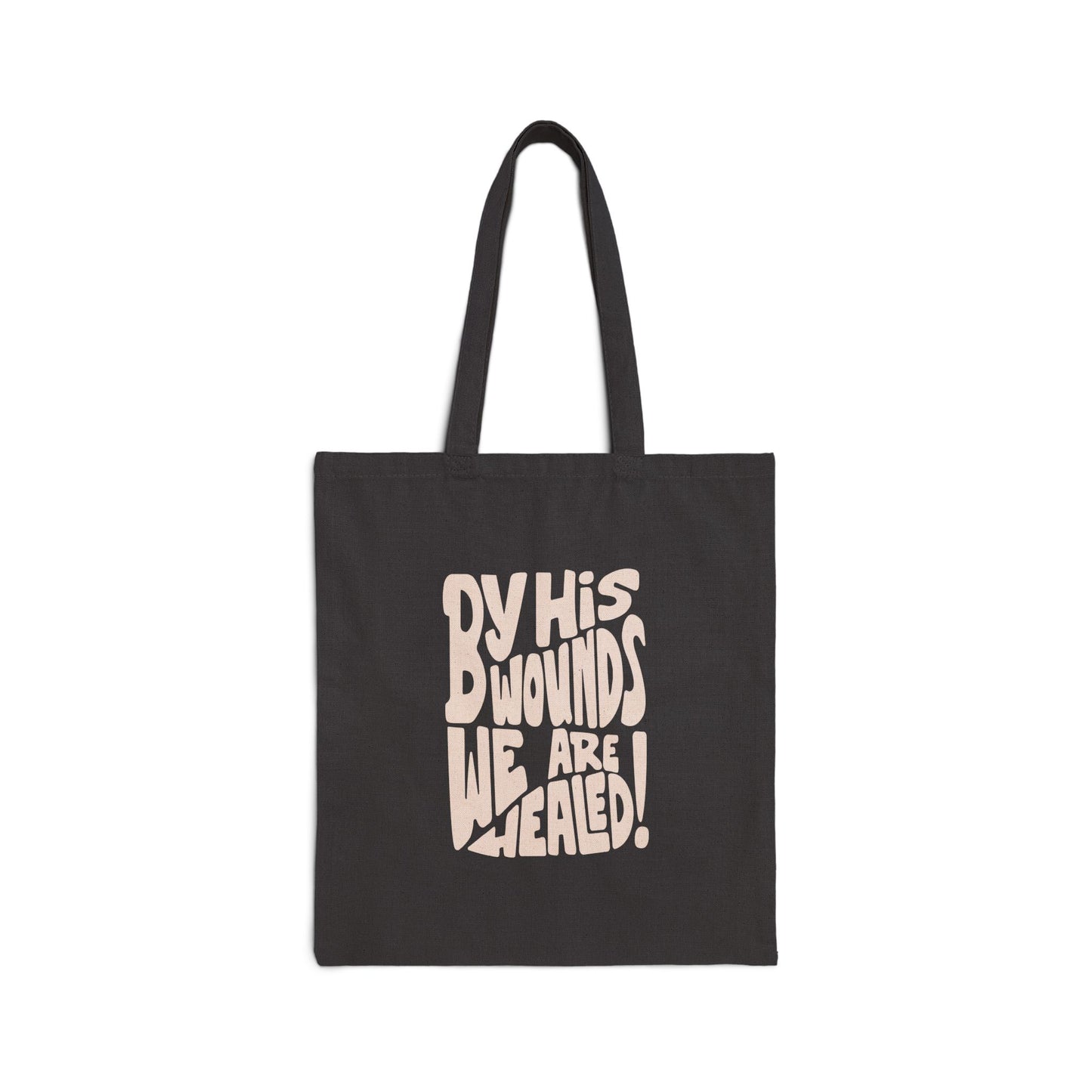 "By His Wounds" - Cotton Tote Bag
