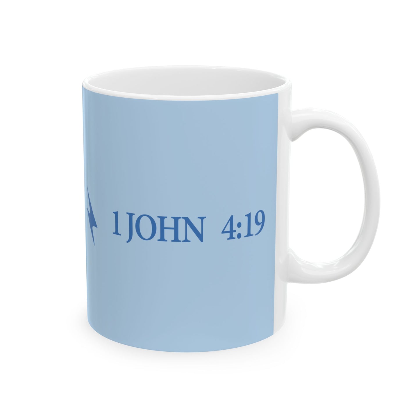 Inspiring Ceramic Mug - "We Love Because He First Loved Us"