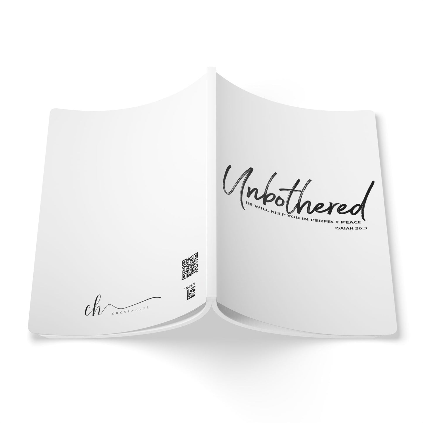 Unbothered: Isaiah 26:3 Softcover Journal