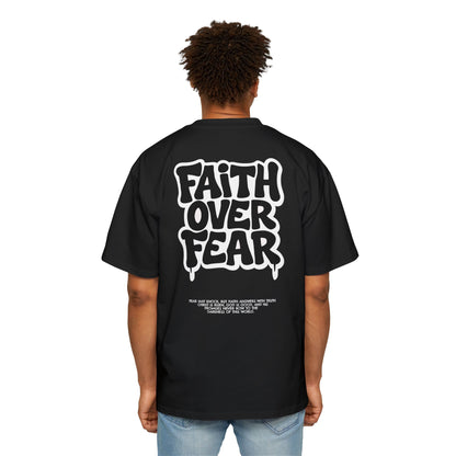 Faith Over Fear – Heavy Oversized Tee
