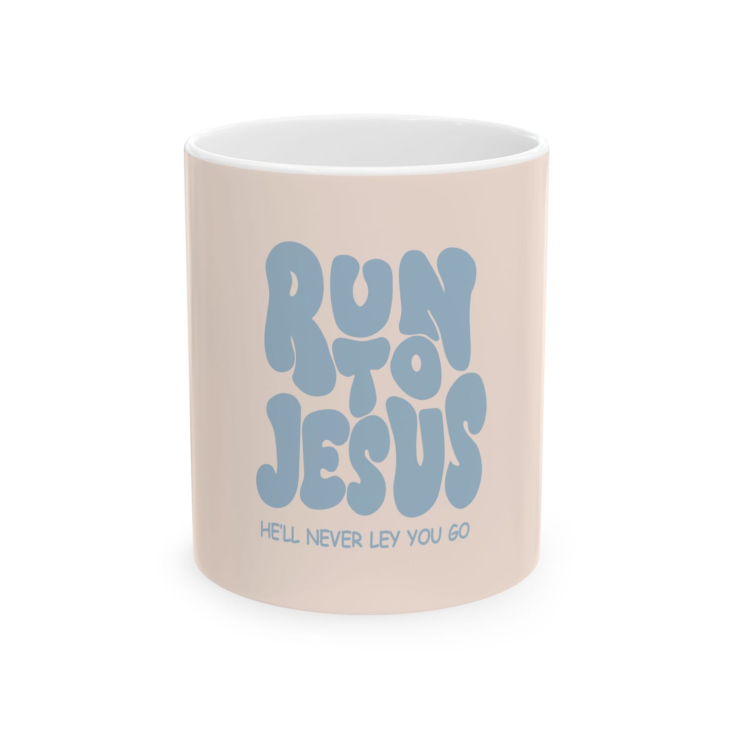 Run to Jesus - Inspirational Mug