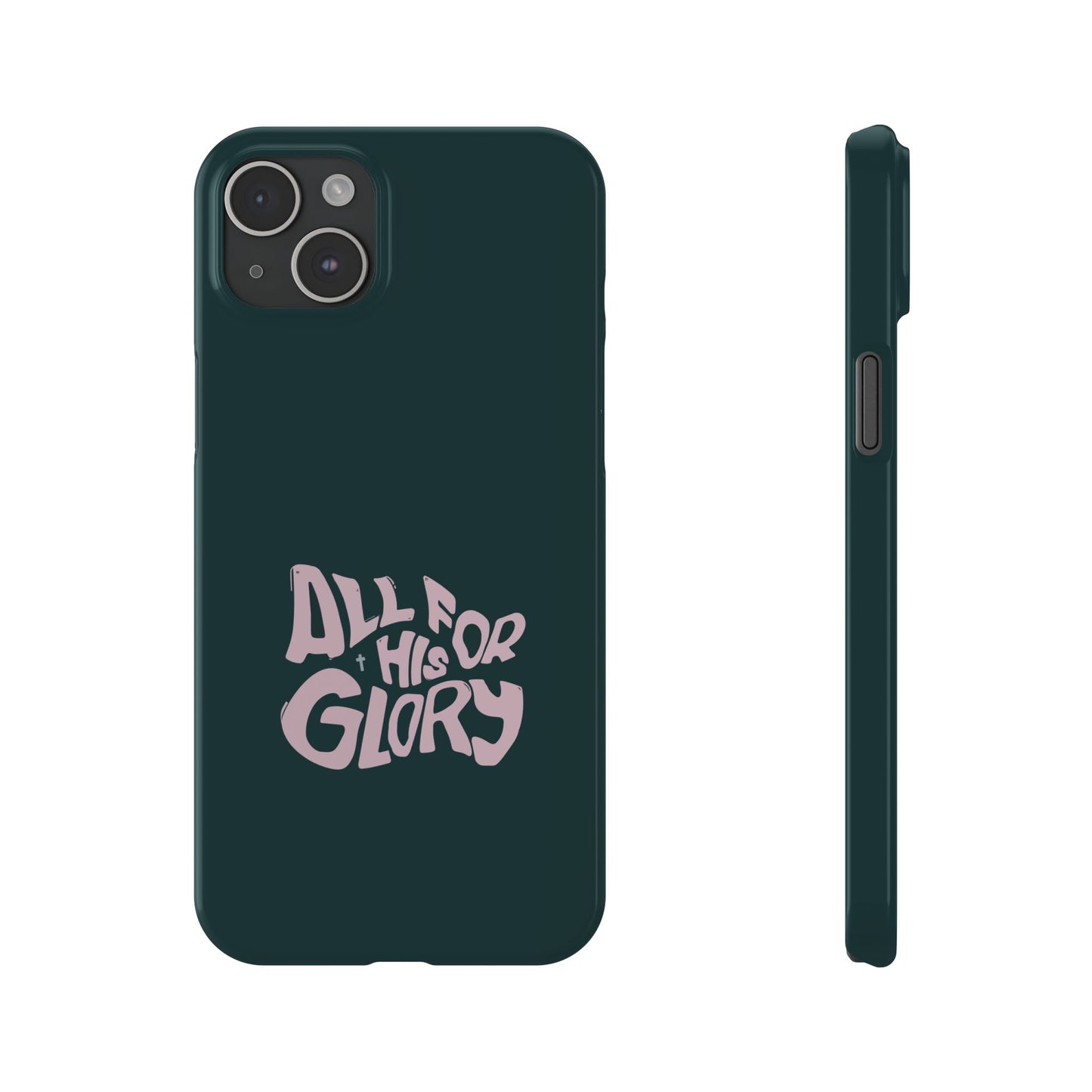 All for His Glory - Inspirational Phone Case