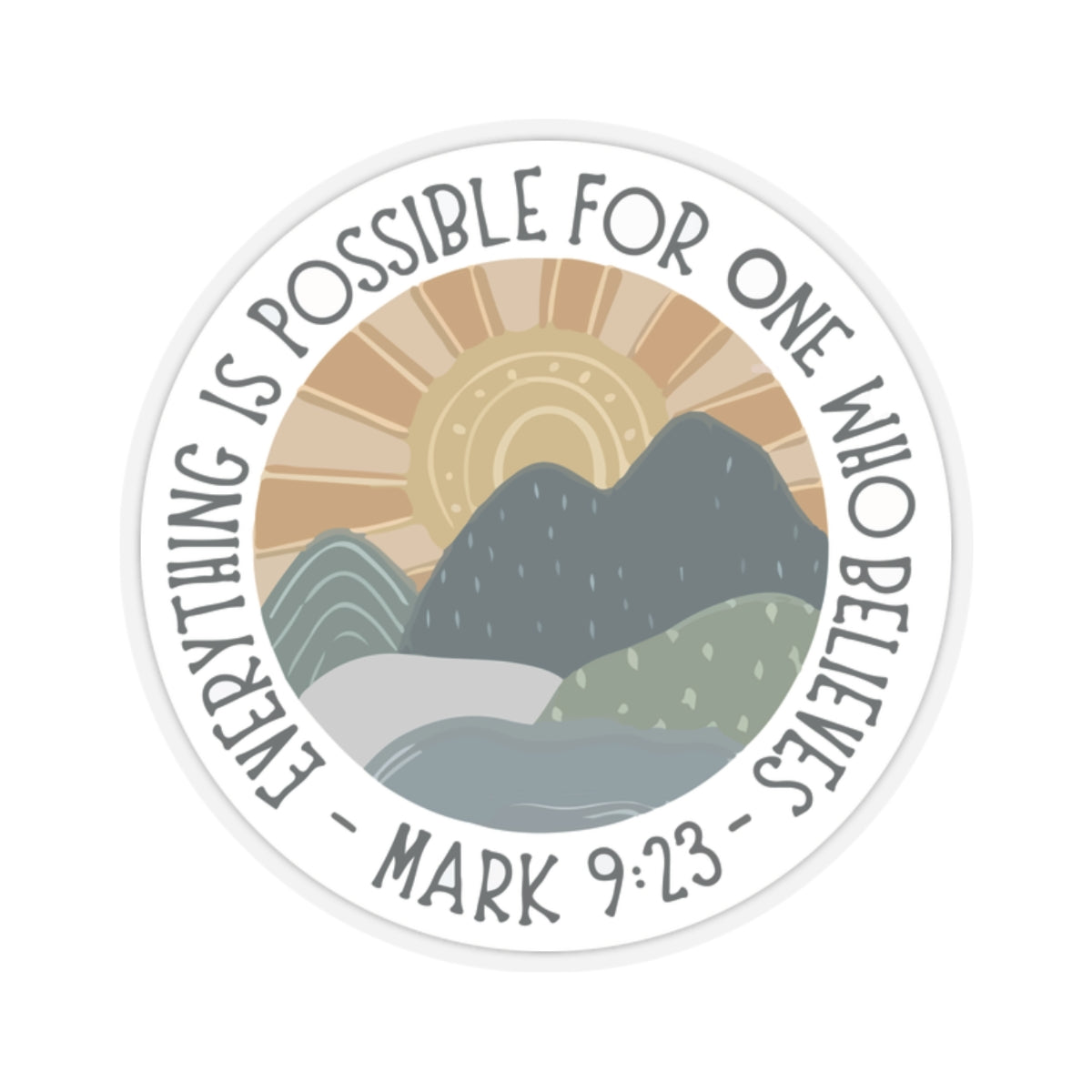 Mark 9:23 Inspirational Vinyl Sticker – Everything is Possible for One Who Believes