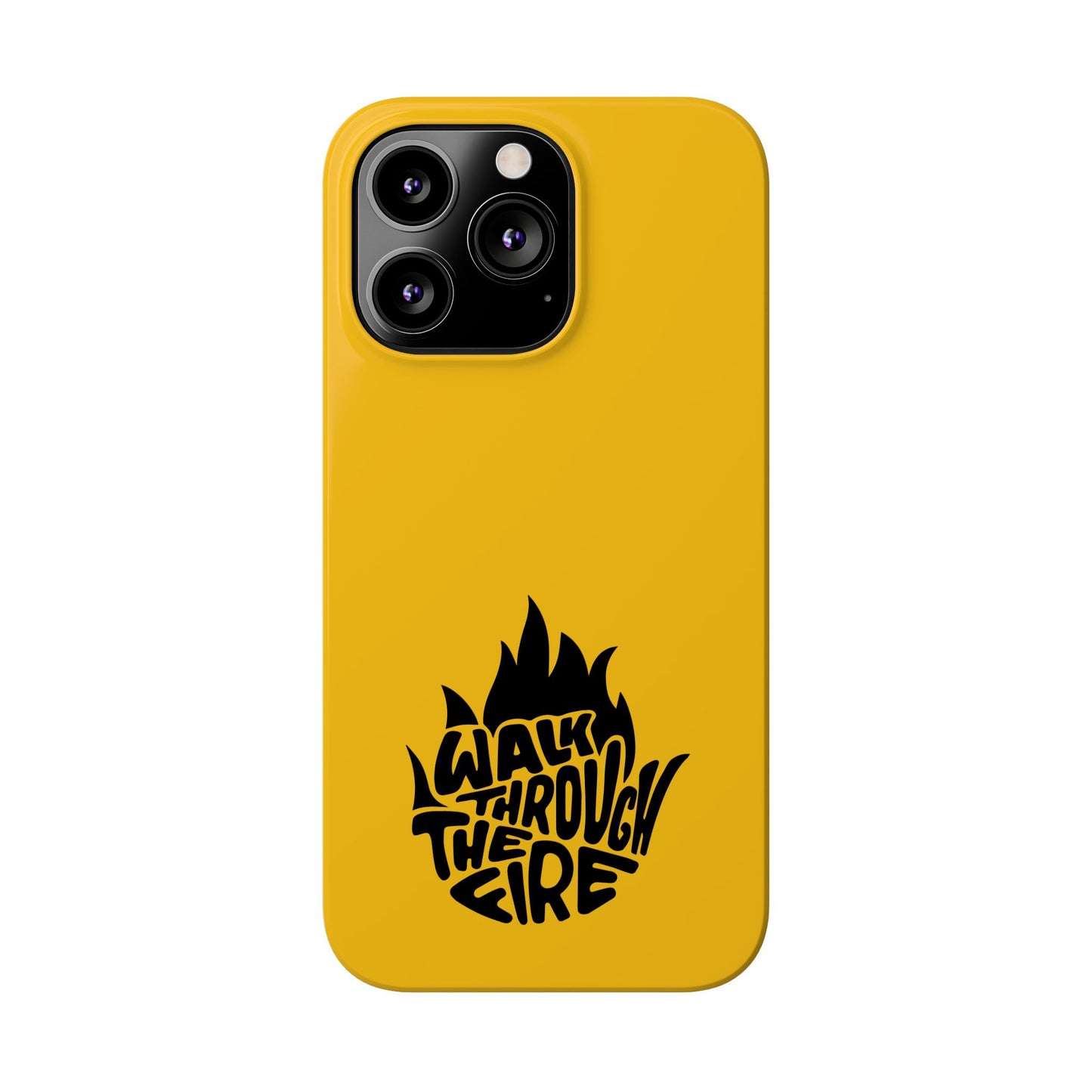 Walk Through Fire - Faith-Inspired Protective Phone Case