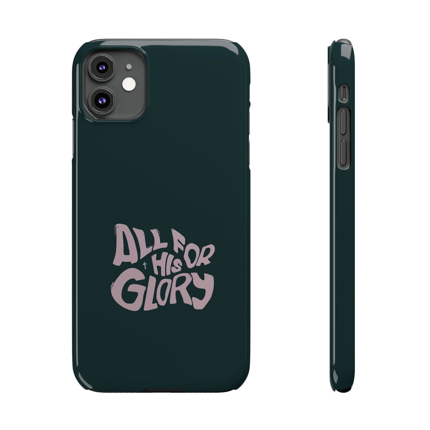 All for His Glory - Inspirational Phone Case