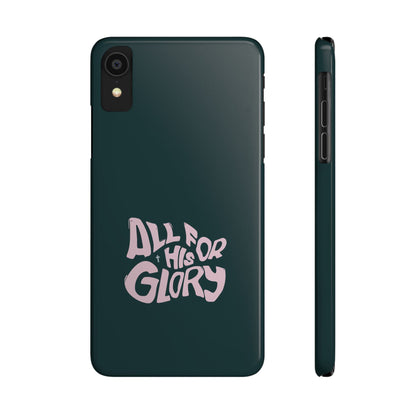 All for His Glory - Inspirational Phone Case