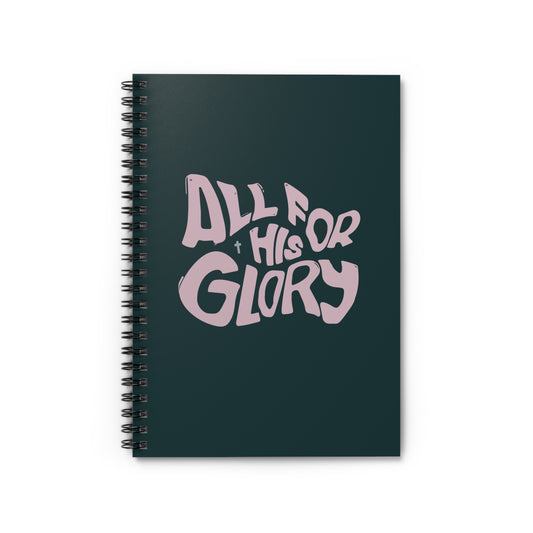 "All for His Glory" Spiral Notebook