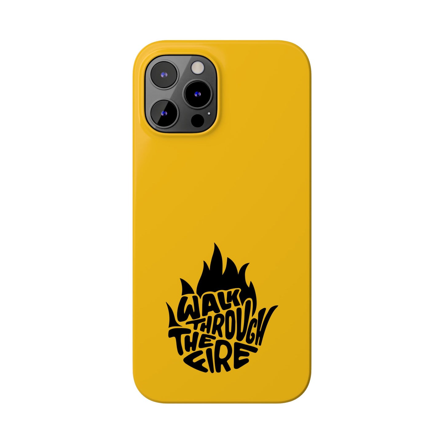 Walk Through Fire - Faith-Inspired Protective Phone Case