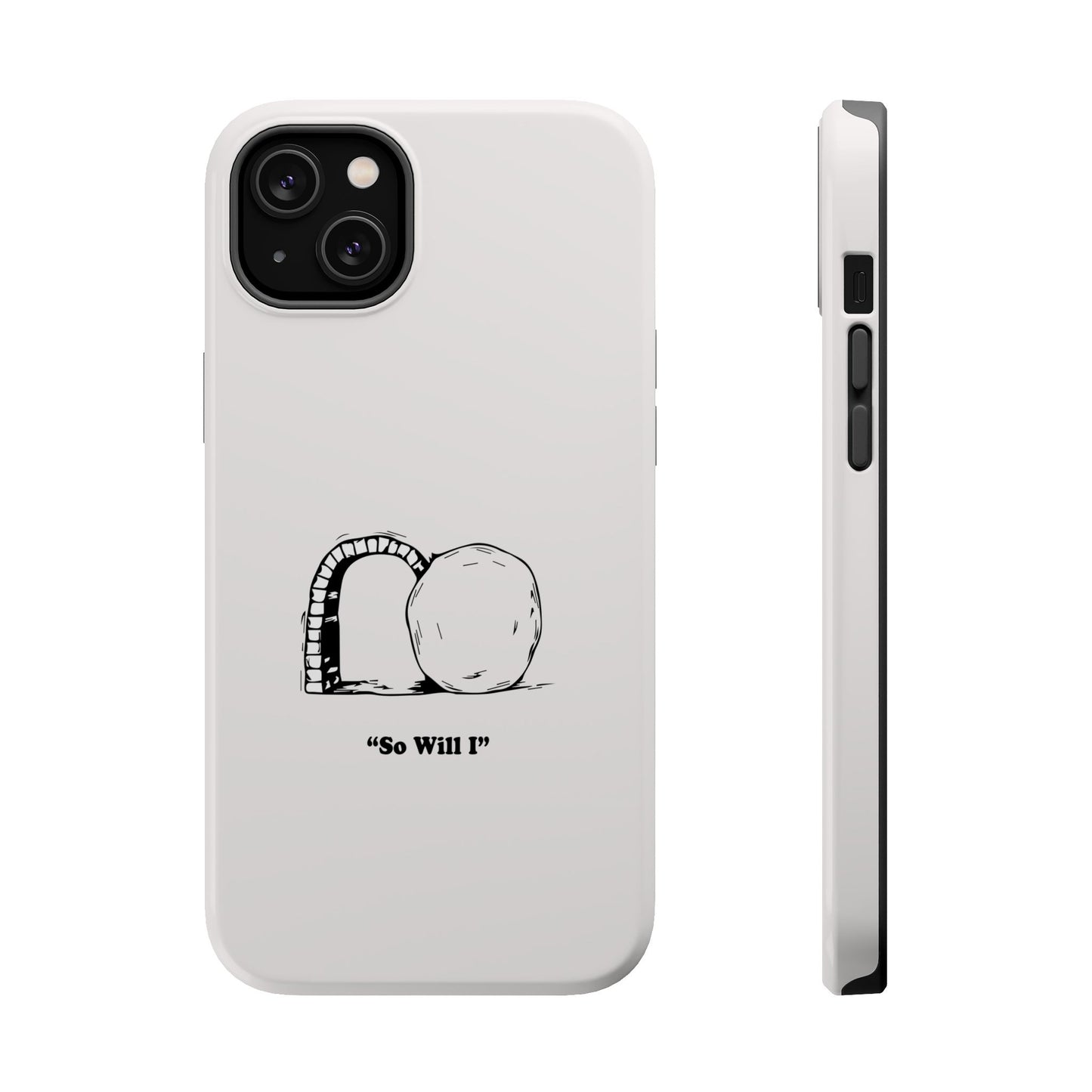 "So Will I" Dual-Layer Christian Phone Case – Inspired by Psalm 148