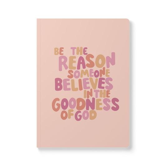 Be the Reason - Softcover Journal