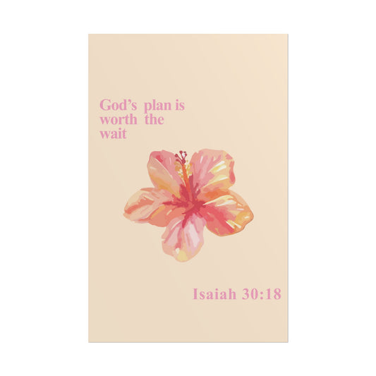 God's Plan is Worth the Wait Poster - Isaiah 30:18