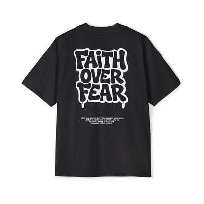 Faith Over Fear – Heavy Oversized Tee