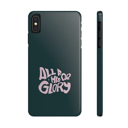 All for His Glory - Inspirational Phone Case