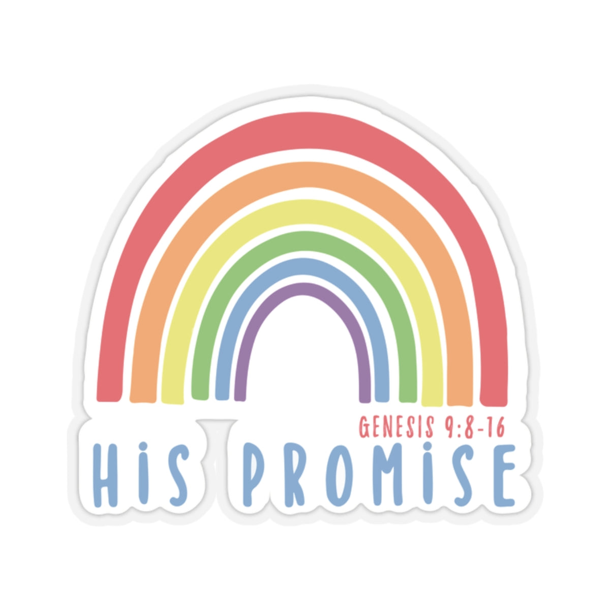 "His Promise" Rainbow Sticker | Genesis 9:8-16