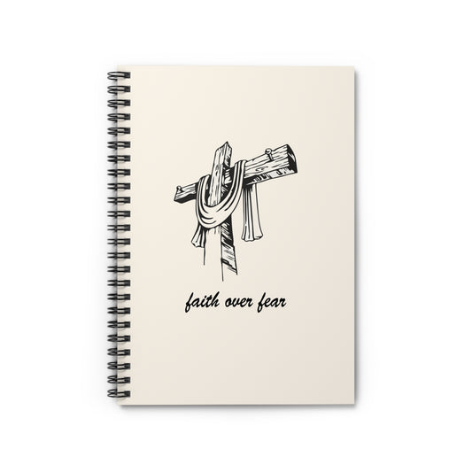 Faith Over Fear - Spiral Notebook