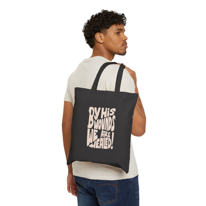 "By His Wounds" - Cotton Tote Bag