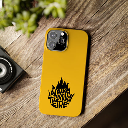 Walk Through Fire - Faith-Inspired Protective Phone Case