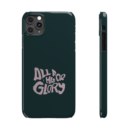 All for His Glory - Inspirational Phone Case