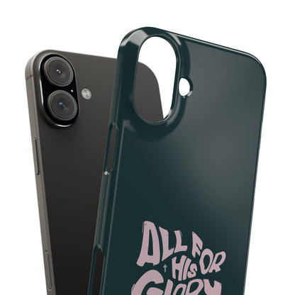 All for His Glory - Inspirational Phone Case