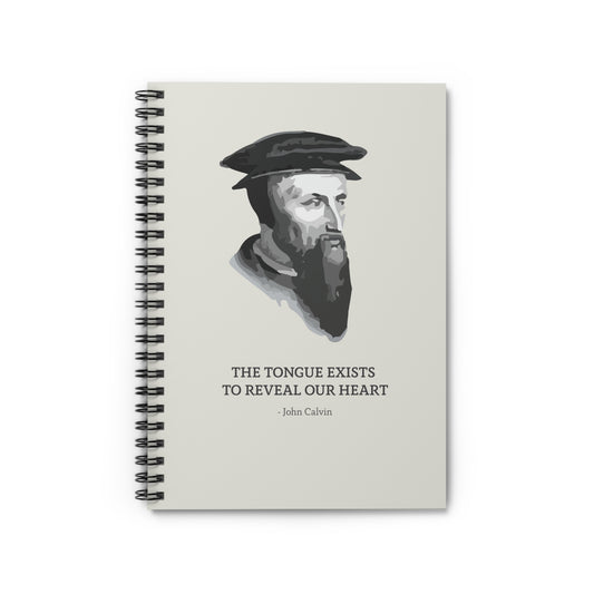 Inspirational John Calvin Quote - Spiral Notebook